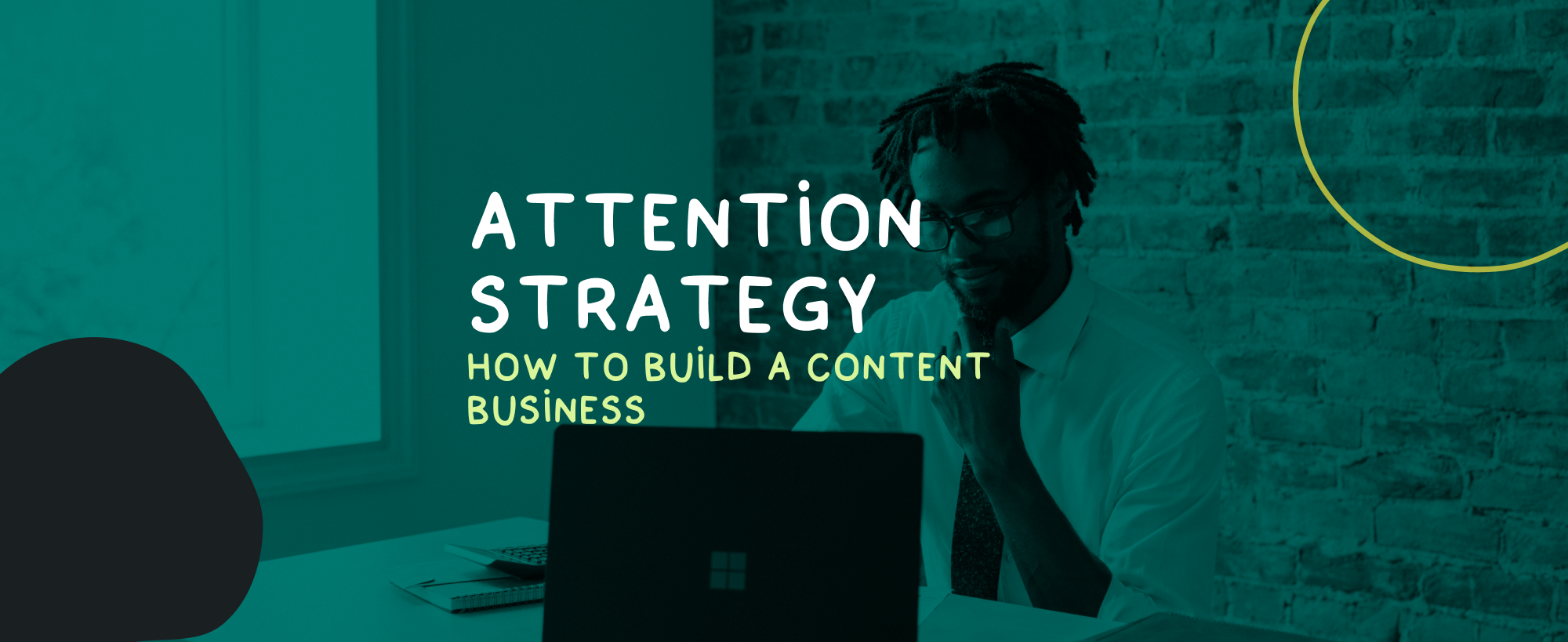 attention strategy b2b creator