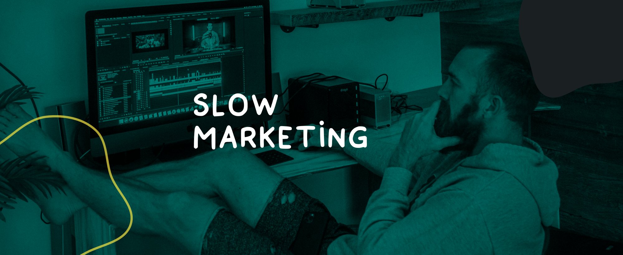 Slow Marketing